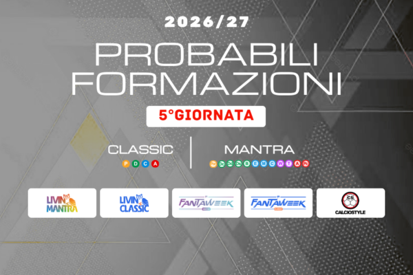 Fantacalcio 5°Giornata: consigli e formazioni