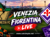 Venezia-Fiorentina: la diretta live dal “Penzo”