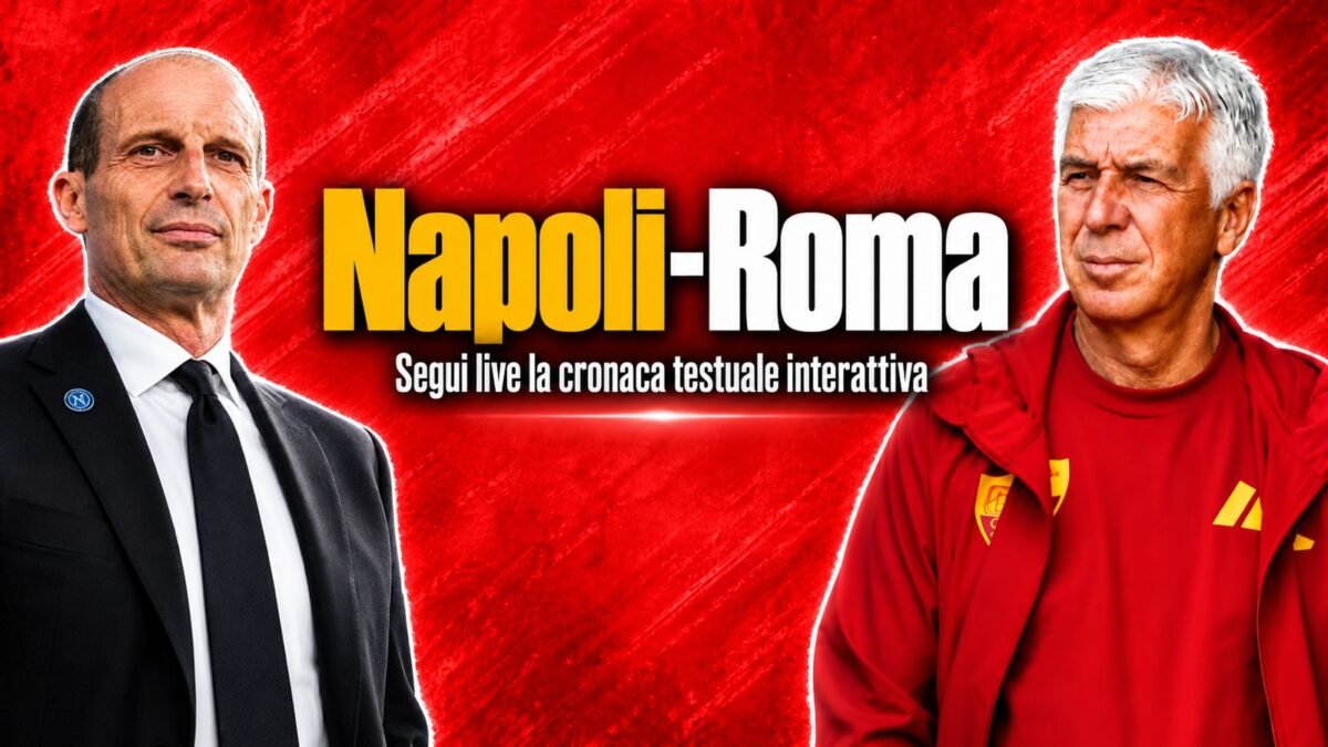 Napoli-Roma: diretta LIVE, risultato e aggiornamenti in tempo reale